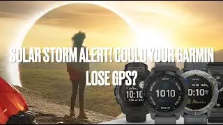 Solar storm alert! Could your Garmin lose GPS? 