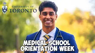 MEDICAL SCHOOL ORIENTATION WEEK AT UNIVERSITY OF TORONTO (MEDBOYS EDITION)