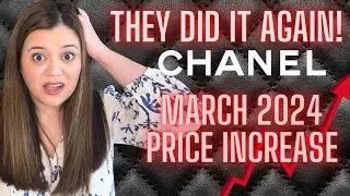 CHANEL ACTUALLY DID IT THIS TIME | Chanel 2024 Price Increase | Is it as bad as we thought?