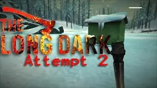 The Long Dark Timberwolf Mountain Challenge Attempt 2