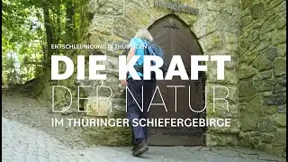 Entschleunigung in Thüringen - Die Kraft der Natur im Thüringer Schiefergebirge mit Thorsten Hoyer