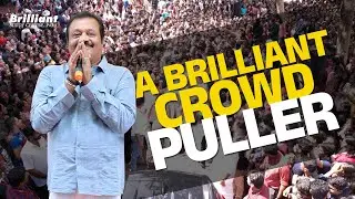 Brilliant Heartily Welcomes the Crowd Puller