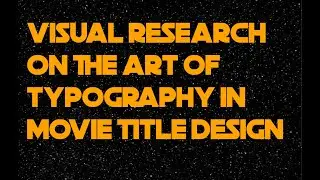 Visual research on the art of typography in movie title design