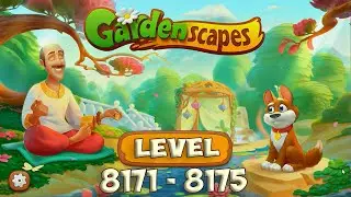 GardenScapes level 8171 - 8175 🌱 Playrix HD 👋😘✌️
