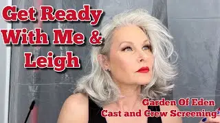 Get Ready With Me & Leigh: Garden Of Eden Screening