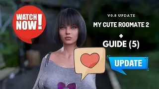 My Cute Roomate 2 Game Guide (5) + v0.8 Update Download