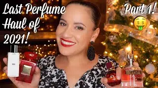 Last Perfume Haul of 2021 | Part 1