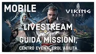 Viking Rise MOBILE | Livestream | Guida | Missioni | Eventi | Eroi | Abilita'