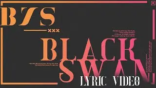 BTS (방탄소년단) BLACK SWAN Lyrics(BLACK SWAN 가사) [Color Coded Lyrics Eng/Rom/Han]