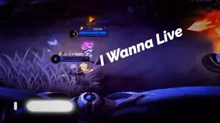 I Wanna Live 🥀 - MLBB Edit