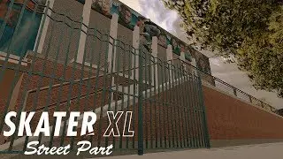 Hittin' The Streets - Skater XL Street Part (Modded Maps)