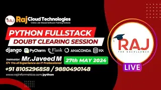 Python Full Stack Doubts clearing Batch-1 Session1 By Javeed , Raj Cloud Technologies 