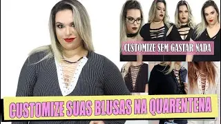 DIY: 11 IDEIAS DE CUSTOMIZAÇÃO DE BLUSAS