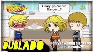 henry danger gacha life:henry conta para os pais que ele é o kid danger dublado