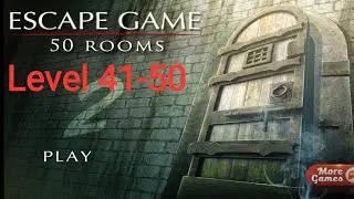 Escape Game 50 Rooms 2 - Level 41 42 43 44 45 46 47 48 49 50