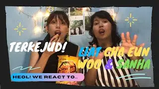 TERKEJUD DENGAN KETAMPANAN DUO CHA EUN WOO DAN SANHA | WE REACT TO...