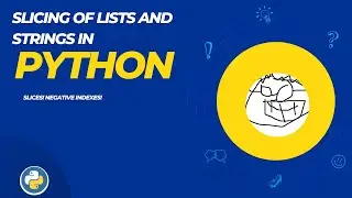 045 Slices in Python! Slicing a list, slicing a string, and negative indexes - Lab with autograder!