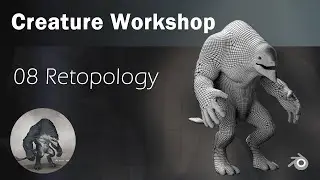 Blender Creature Workshop PART 08 RETOPOLOGY [DEUTSCH]