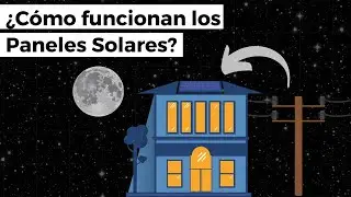 ¿Cómo funcionan los Paneles Solares?