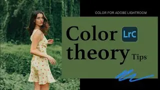 7 Best Color Theory Tips For Better Colors In Lightroom