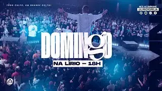 DOMINGO NA LÍRIO 04.08 | 18H