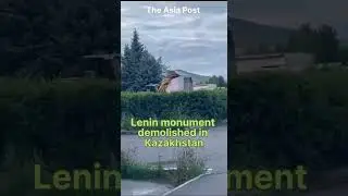 Lenin monument demolished in Kazakhstan