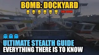 [PAYDAY 2] The Bomb: Dockyard DSOD: Ultimate Stealth Guide || Everything there is to know