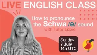 Cambly Live – How to Pronounce the 'Schwa' Sound