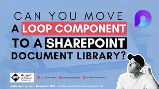 Can you move a Loop Component to a SharePoint Document Library 🤔