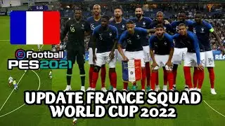 PES 2021 - OPTION FILE UPDATE SQUAD FRANCE FIFA WORLD CUP 2022 PES 2021 PS4 PS5