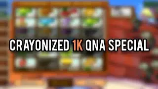 Crayonized 1k QnA Special