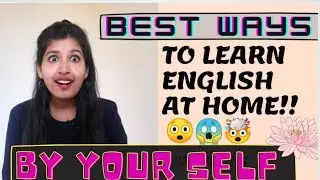How To Learn English By Yourself At Your House| Best Ways To Learn English At Home | THE EXPOUND