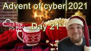 TryHackMe! Advent of Cyber 3 (2021) - Day 21 - Walkthrough
