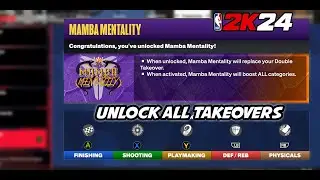 UNLOCK ALL TAKEOVERS BOOST AT ONCE ON NBA 2K24 | MAMBA MENTALITY IS OP