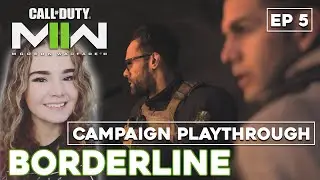COD: Modern Warfare II Playthrough | Borderline - Ep 5