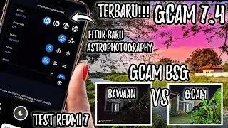 Install Google Camera / Gcam BSG 7.4 , Ada Fitur Baru | Test Redmi 7