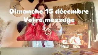 Dimanche 15 décembre - Messages du calendrier de l’Avent ✨🫶✨
