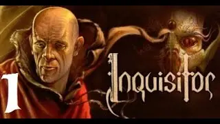 Let's Play - Inquisitor (ENGLISH) - Part 1