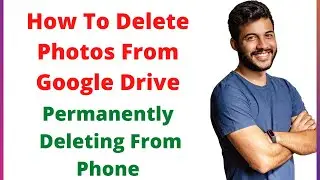How to Delete Photos From Google Drive