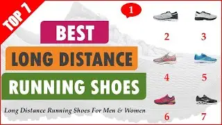 Top 7 Best Long Distance Running Shoes For Men Women