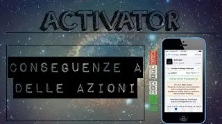 ACTIVATOR, conseguenze a delle azioni. (jailbreak iOS da 7.1.2 a iOS 8.4)