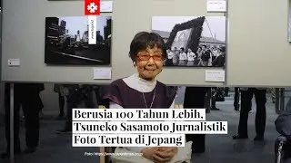 Tsuneko Sasamoto Jurnalis Foto Wanita Tertua Jepang