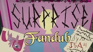 Surprise Fandub Parte 1 (Surprise Trilogy)