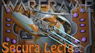 Warframe - Secura Lecta