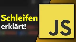 JavaScript Loops Tutorial - Schleifen in JavaScript lernen