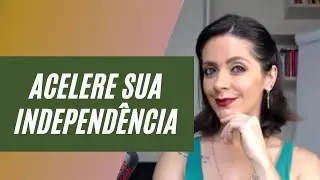 7 Hábitos Para Incluir Na Sua Rotina Hoje e Conquistar Sua Independência Financeira