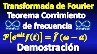 Frequency Shift Theorem for Fourier Transform and PROOF