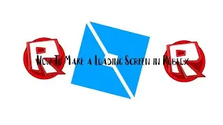 How to make a Loading Screen in Roblox!!