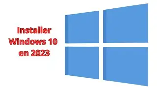 Installation de Windows 10 en 2023