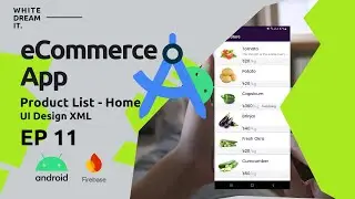 eCommerce App - Product List in Home Page (UI Design XML) EP 11